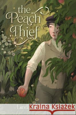 The Peach Thief Linda Joan Smith 9781536237788 Candlewick Press (MA) - książka