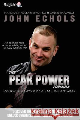 The Peak Power Formula John Echols 9780692180204 Mindbiz, Inc. - książka