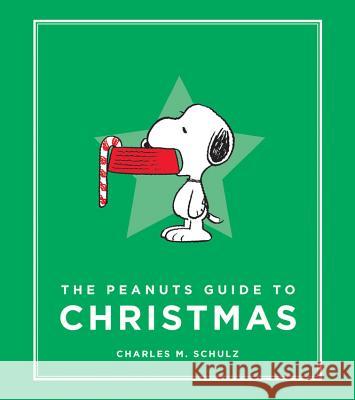 The Peanuts Guide to Christmas Charles M. Schulz 9780762491490 Running Press Book Publishers - książka