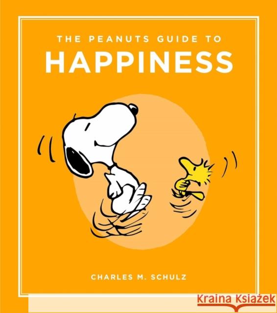 The Peanuts Guide to Happiness Charles Schulz 9798894141909 Running Press Adult - książka
