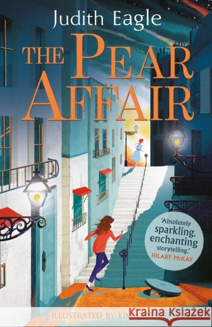 The Pear Affair: 'Absolutely sparkling, enchanting storytelling.' Hilary McKay Judith Eagle 9780571346851 Faber & Faber - książka