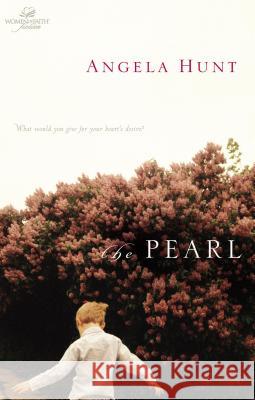 The Pearl Angela Elwell Hunt 9780849943669 Westbow Press - książka
