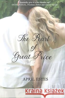 The Pearl of Great Price April Estes 9781687017055 Independently Published - książka