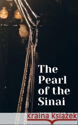 The Pearl of the Sinai: Oh, what will become of me, if i'm chosen Ofisa, Ediciones 9788494066283 Ediciones Ofisa - książka