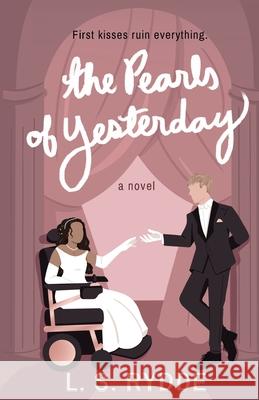 The Pearls of Yesterday L S Rydde 9780986192722 Includas Publishing - książka