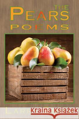 The Pears: Poems Larry R. Smith 9781947504141 Bottom Dog Press - książka