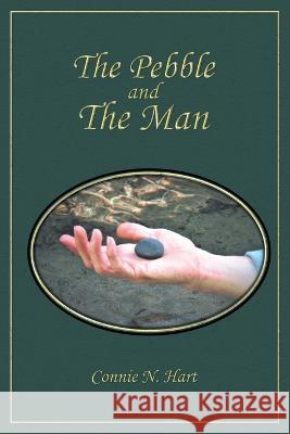 The Pebble and The Man Connie N Hart 9781684561063 Page Publishing, Inc. - książka