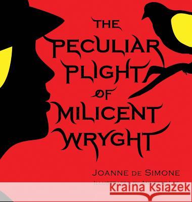 The Peculiar Plight of Milicent Wryght Joanne De Simone, Annette Lee, C E Moore 9781938281679 Castle Garden Publications - książka