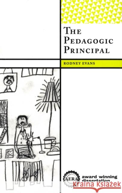 The Pedagogic Principal Rodney Evans 9781598742893 Left Coast Press - książka