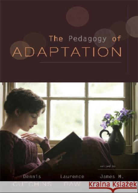The Pedagogy of Adaptation Dennis Cutchins 9780810872967 Scarecrow Press, Inc. - książka