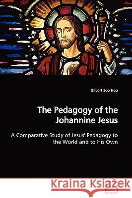 The Pedagogy of the Johannine Jesus Gilbert So 9783639174564  - książka