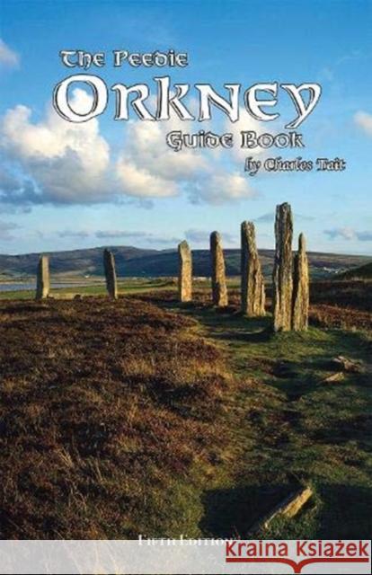 The Peedie Orkney Guide Book  9781909036031 Charles Tait Photographic - książka