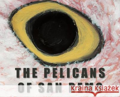 The Pelicans Of San Remo Saurabh Gupta Noella Goodchild Christian Heffernan 9780645750607 Alison Rose Productions - książka