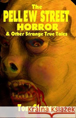 The Pellew Street Horror Tom Slemen 9781489503084 Createspace - książka