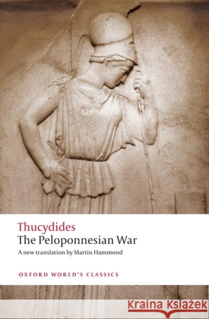 The Peloponnesian War  Thucydides 9780192821911 Oxford University Press - książka