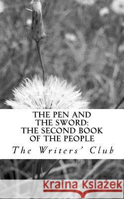 The Pen and The Sword: The Second Book of The People Balachandran, Benitha 9781532934209 Createspace Independent Publishing Platform - książka