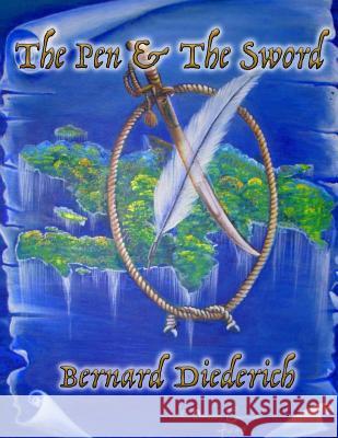 The Pen and the Sword: The Struggle of the Hispaniola Media Bernard Diederich 9781540769381 Createspace Independent Publishing Platform - książka