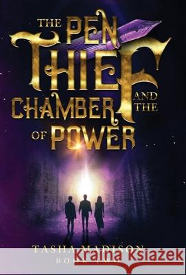 The Pen Thief and the Chamber of Power Madison Tasha Madison 9798885830102 Hero Academy, LLC - książka