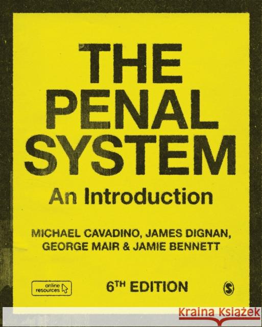The Penal System: An Introduction Mick Cavadino James Dignan George Mair 9781526460684 Sage Publications Ltd - książka