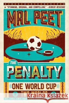 The Penalty Mal Peet 9780763687472 Candlewick Press (MA) - książka