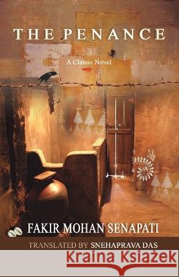 The Penance Fakir Mohan Senapati Snehaprava Das 9781645600336 Black Eagle Books - książka