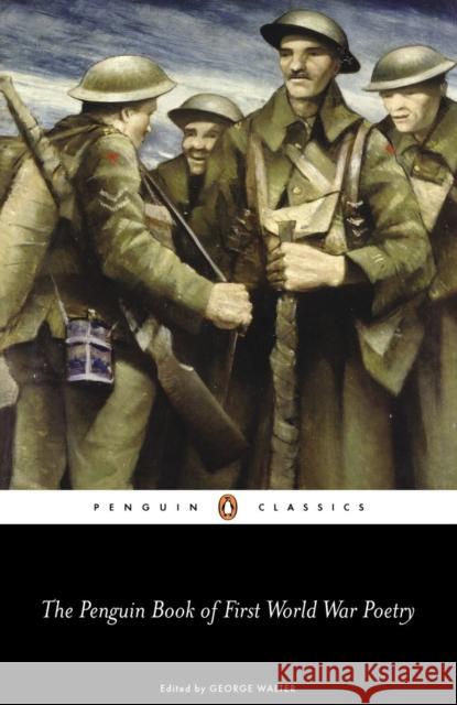 The Penguin Book of First World War Poetry George Walter 9780141181905 Penguin Books Ltd - książka