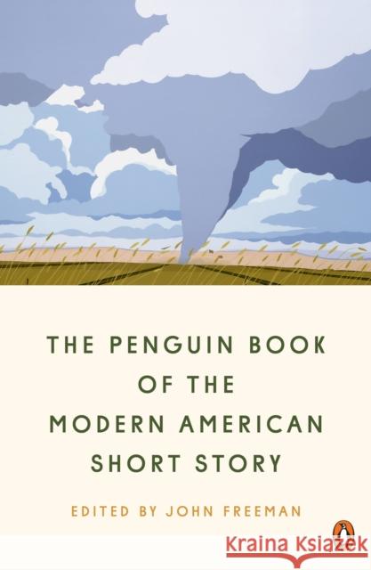 The Penguin Book of the Modern American Short Story John Freeman 9781984877826 Penguin Adult - książka