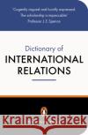 The Penguin Dictionary of International Relations Graham Evans Jeffrey Newnham Graham Evans 9780140513974 Penguin Books