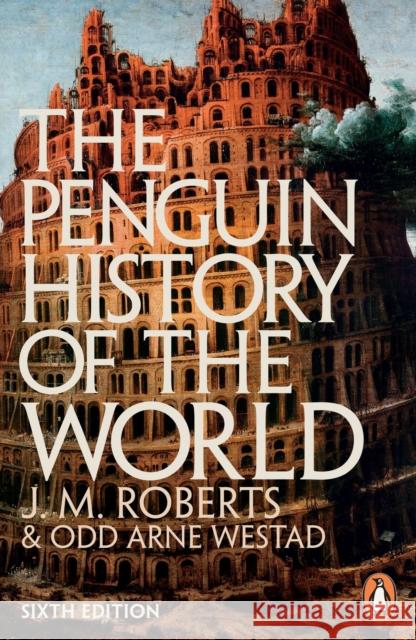 The Penguin History of the World: 6th edition Odd Arne Westad 9781846144431 Penguin Books Ltd - książka