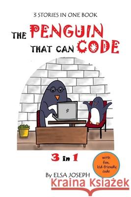 The Penguin That Can Code: 3 in 1 Joseph, Elsa 9798504379739 Independently Published - książka