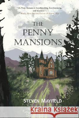 The Penny Mansions Steven Mayfield 9781646034000 Regal House Publishing - książka