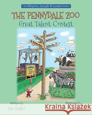 The Pennydale Zoo Great Talent Contest Sadler, Ian 9780997265729 Gelos Publications - książka