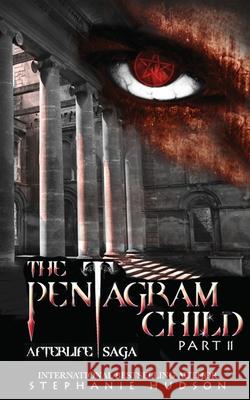 The Pentagram Child - Part Two Stephanie Hudson 9781913769239 Hudson Indie Ink - książka