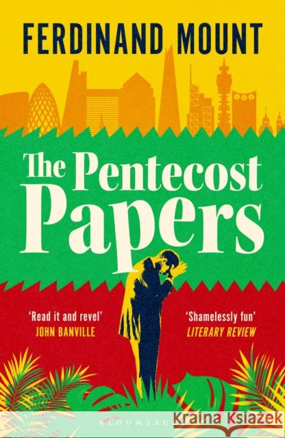 The Pentecost Papers Ferdinand Mount 9781526682772 Bloomsbury Publishing PLC - książka