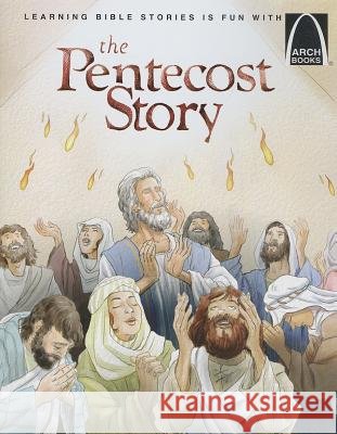 The Pentecost Story Elizabeth Jaeger 9780758646040 Concordia Publishing House - książka