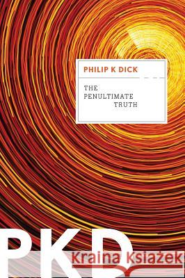 The Penultimate Truth Philip K. Dick 9780547572475 Mariner Books - książka