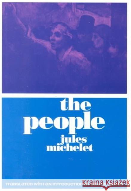 The People Jules Michelet 9780252003318 University of Illinois Press - książka