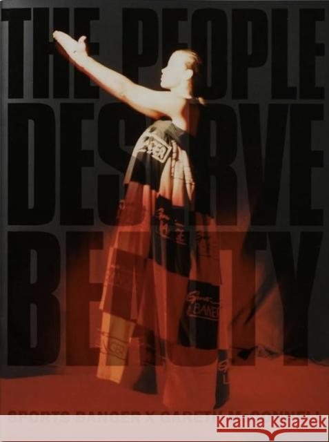 The People Deserve Beauty - Sports Banger X Gareth McConnell Matt Williams 9781739596422 Sorika - książka