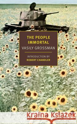 The People Immortal Vasily Grossman Robert Chandler 9781681376783 New York Review of Books - książka