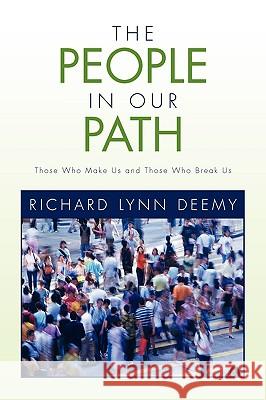 The People in Our Path Richard Lynn Deemy 9781450071468 Xlibris - książka