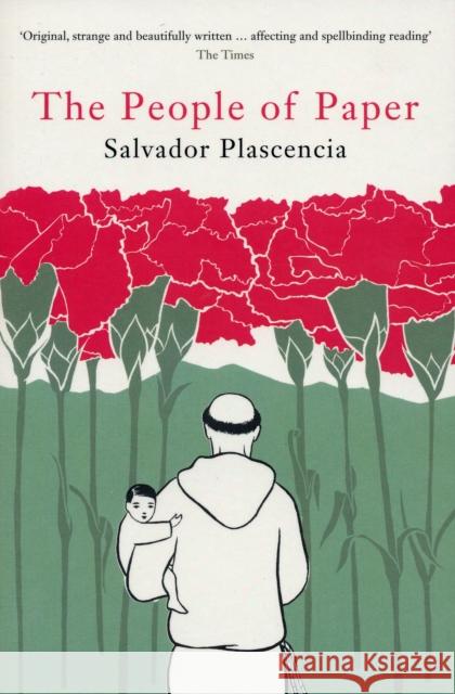 The People of Paper Salvador Plascencia 9780747587323 Bloomsbury Publishing PLC - książka