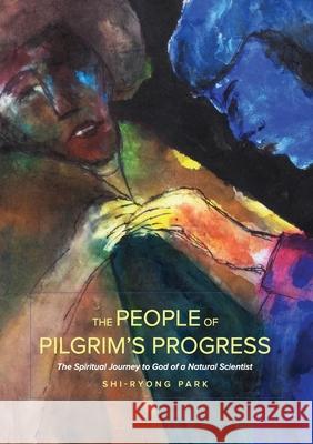 The People of Pilgram's Progress Shi-Ryong Park 9781764105163 Ark House Press - książka