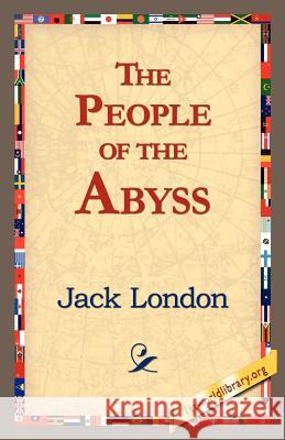 The People of the Abyss Jack London 9781421815718 1st World Library - książka