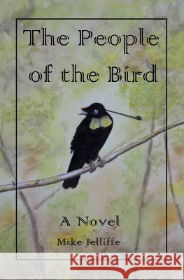 The People of the Bird: Nenge Series Book 1 Jelliffe, Michael 9780992562007 Nenge Books - książka