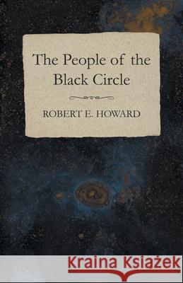 The People of the Black Circle Robert E. Howard 9781473323322 Read Books - książka
