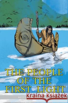 The People of the First Light Betty Raymond Gubler 9781098071646 Christian Faith - książka