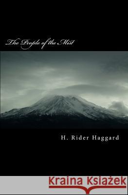 The People of the Mist H. Rider Haggard 9781470028367 Createspace - książka