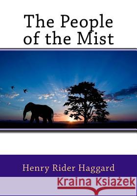 The People of the Mist Henry Ride 9781544035932 Createspace Independent Publishing Platform - książka