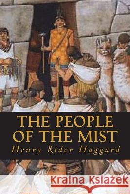 The People of the Mist H. Rider Haggard Ravell 9781722282028 Createspace Independent Publishing Platform - książka