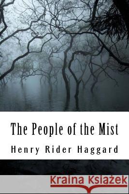 The People of the Mist Henry Ride 9781986545907 Createspace Independent Publishing Platform - książka